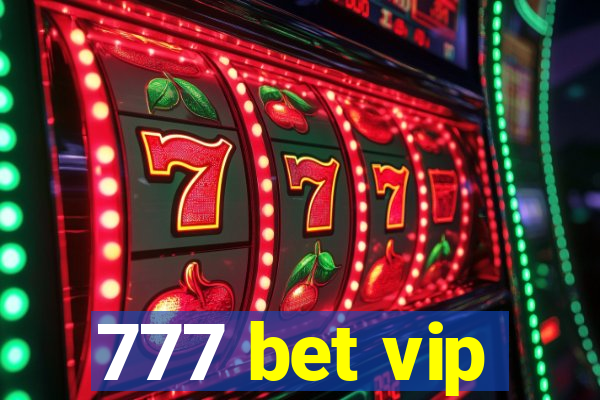 777 bet vip